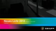 Kompaktes Format, geballter Inhalt – die Trilux-Kataloge "Neues Licht 2013" erscheinen im neuen Look. 
